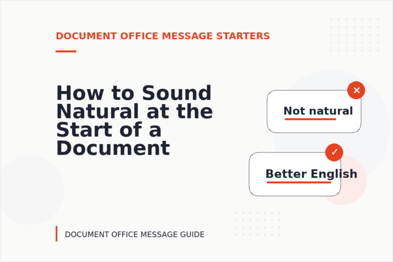 How to Sound Natural at the Start of a Document Office Message How to Sound Natural at the Start of a Document Office Message