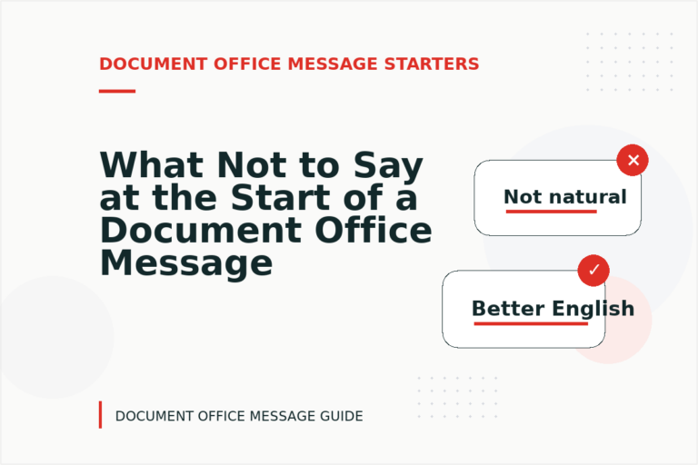 What Not to Say at the Start of a Document Office Message