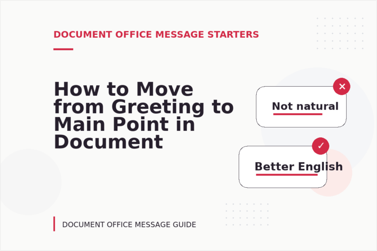 How to Move from Greeting to Main Point in Document Office Message English