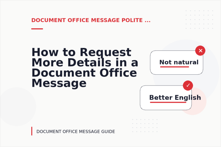 How to Request More Details in a Document Office Message