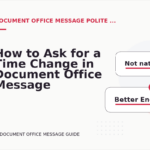 How to Ask for a Time Change in Document Office Message English