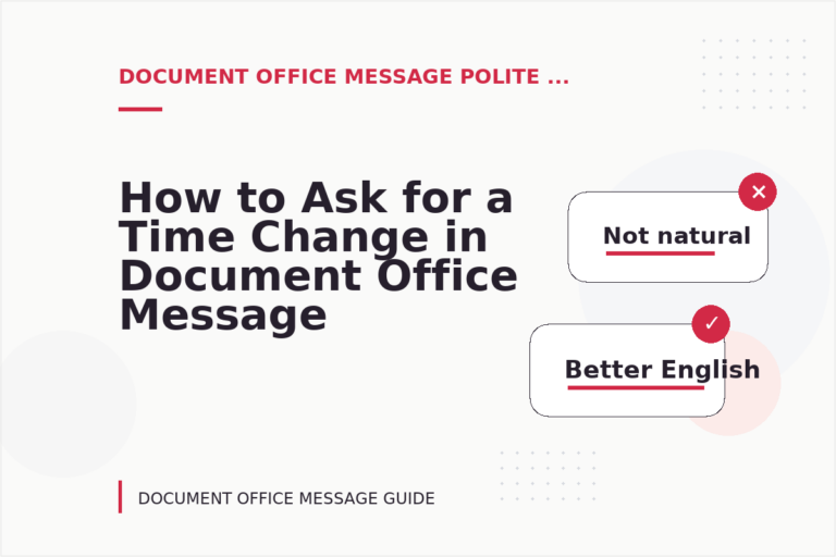 How to Ask for a Time Change in Document Office Message English