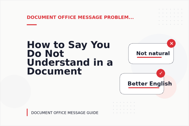 How to Say You Do Not Understand in a Document Office Message