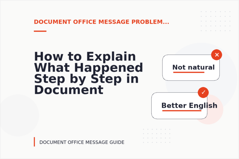 How to Explain What Happened Step by Step in Document Office Message English How to Explain What Happened Step by Step in Document Office Message English