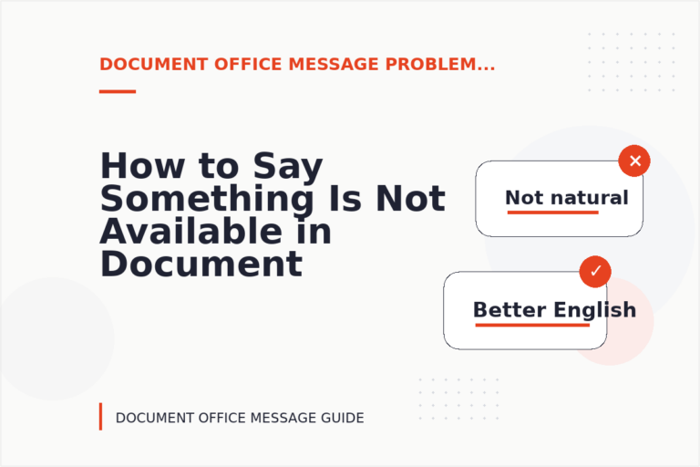 How to Say Something Is Not Available in Document Office Message English How to Say Something Is Not Available in Document Office Message English