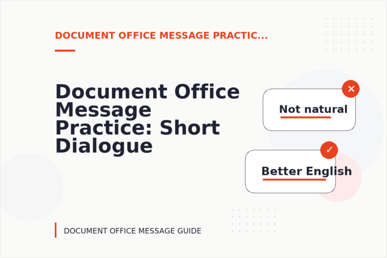 Document Office Message Practice: Short Dialogue Examples Document Office Message Practice: Short Dialogue Examples
