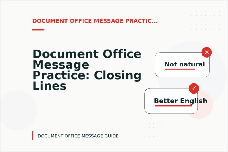 Document Office Message Practice: Closing Lines and Follow-Ups